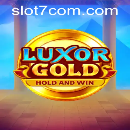 Exploring LuxorGold and the Thrills of Slot7
