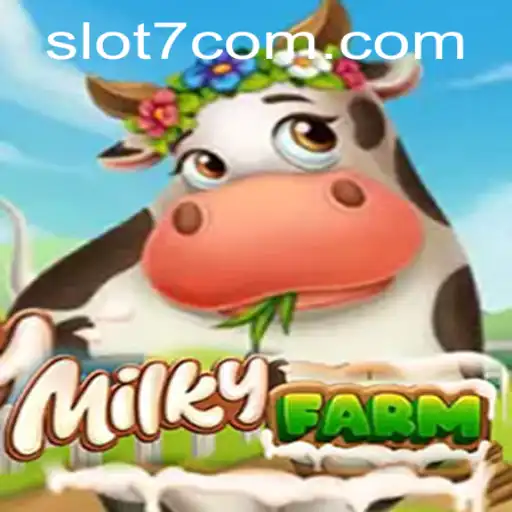 MilkyFarm and Slot7: A Delightful Blend of Agriculture and Casino Excitement